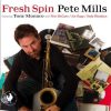 Fresh Spin - Pete Mills featuring Tony Monaco