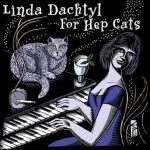 For Hep Cats – Linda Dachtyl