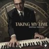 Taking My Time - Matthew Kaminski