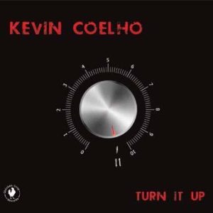 Turn It Up – Kevin Coelho