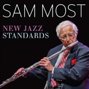 New Jazz Standards – Sam Most