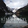 Foreign Love Affair - Kim Pensyl