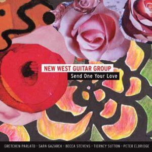 Send One Your Love – New West Guitar Group