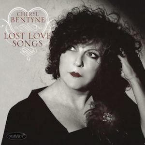 Lost Love Songs – Cheryl Bentyne