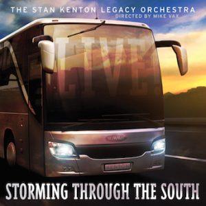 Storming Through the South – Stan Kenton Legacy Orchestra