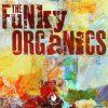 The Funky Organics - The Funky Organics