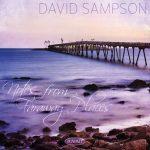 Notes from Faraway Places – David Sampson