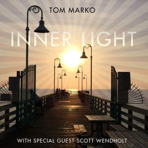 Inner Light – Tom Marko