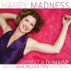 Happy Madness - Rebecca DuMaine and the Dave Miller Trio