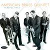 Perspectives - American Brass Quintet