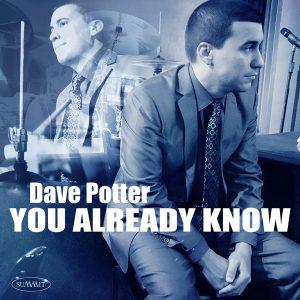 You Already Know – Dave Potter