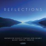 Reflections – Northwestern University Symphonic Wind Ensemble (Digital download full cd)