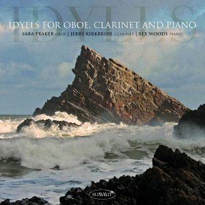 Idylls for Oboe, Clarinet and Piano – Sara Fraker, Jerry Kirkbride, Rex Woods