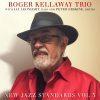 New Jazz Standards Vol 3 - Roger Kellaway Trio