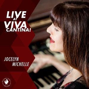 Live at Viva Cantina! – Jocelyn Michelle