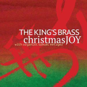 Christmas Joy – Tim Zimmerman and the King’s Brass