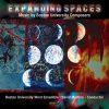 Expanding Spaces - Boston University Wind Ensemble, David J. Martins, Conductor