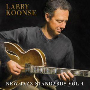 New Jazz Standards Vol 4 – Larry Koonse Quartet
