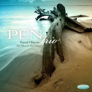 Found Objects: New Music for Reed Trio – PEN Trio