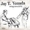 swing-nova LIVE - Jay T. Vonada