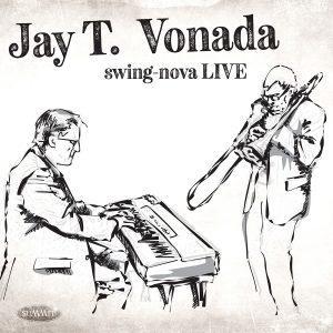 swing-nova LIVE – Jay T. Vonada