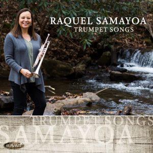 Trumpet Songs – Raquel Samayoa