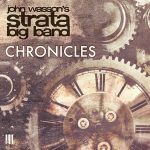 Chronicles – John Wasson’s Strata Big Band