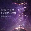 Departures and Deviations - Daniel Grabois, Renée Jolles, Phillip Bush