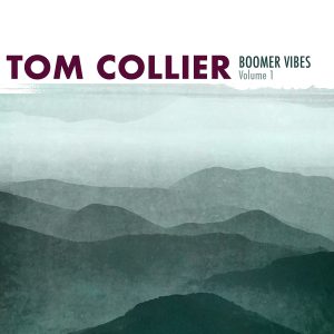 Boomer Vibes, Volume 1 – Tom Collier