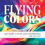 Flying Colors – Gary Urwin Orchestra and Friends (Digital download full cd)