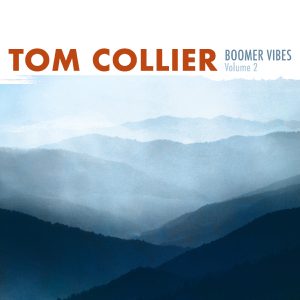 Boomer Vibes, Volume 2 – Tom Collier