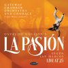 Osvaldo Golijov's La Pasión según San Marcos - Live at 25 - Gateway Chamber Orchestra and Chorale